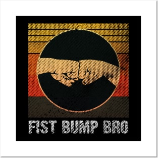 Fist Bump Bro Vintage Grungy Version Posters and Art